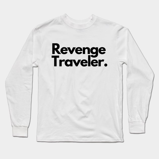 Revenge Traveler Long Sleeve T-Shirt by Jetmike